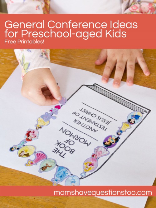 Moms Have Questions Too General Conference Activities for Preschoolers