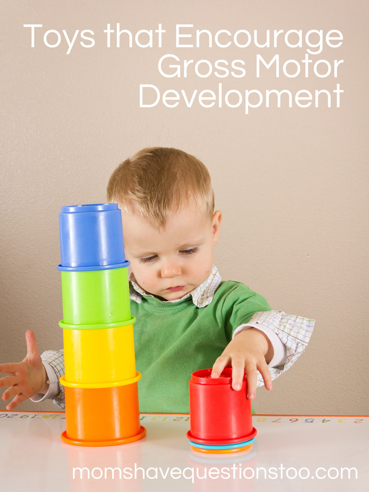Toys that Encourage Gross Motor Development -- Moms Have Questions Too
