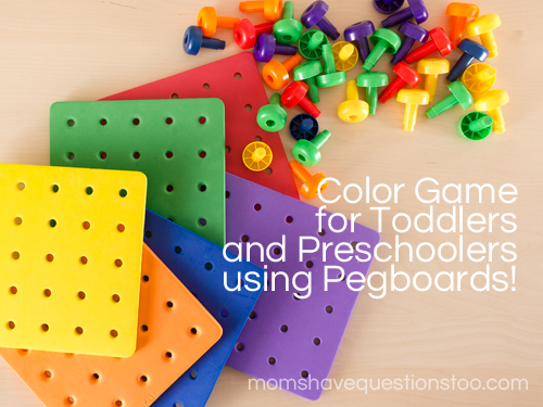 Pegboard Color Game for Toddlers -- Moms Have Questions Too