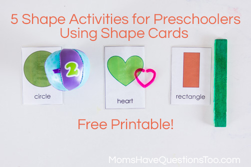 5 Shape Activities for Preschoolers Using Shape Cards - Moms Have Questions Too