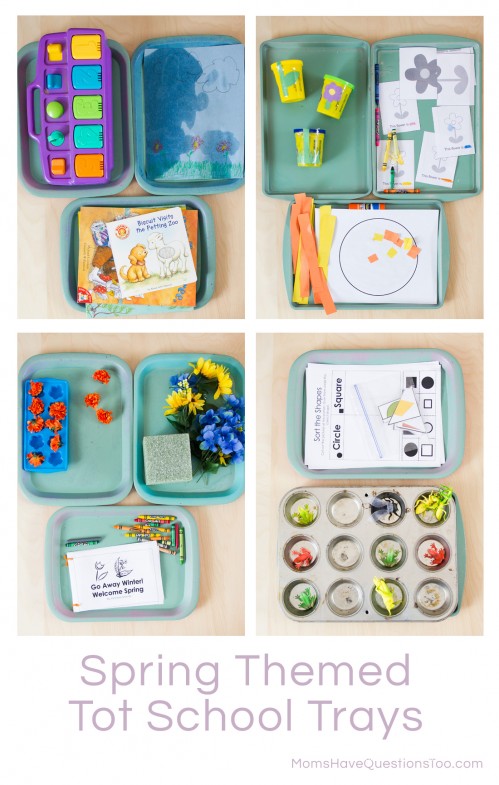 Spring Tot School Trays - Moms Have Questions Too