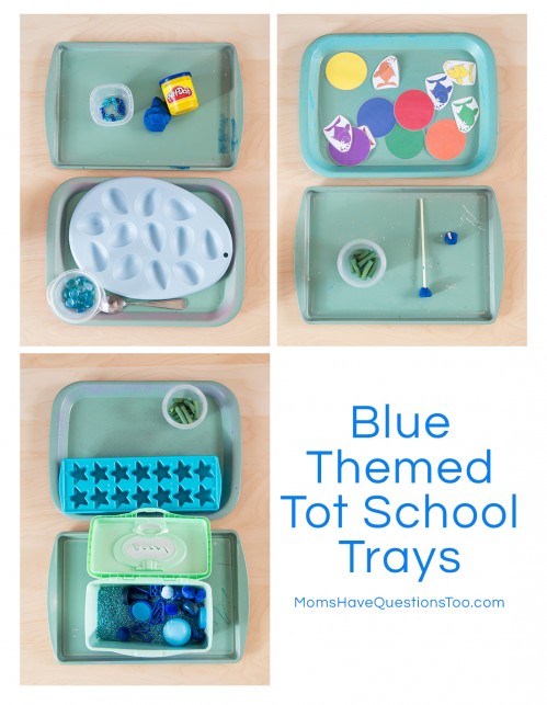 Blue Themed Tot School Trays - Moms Have Questions Too