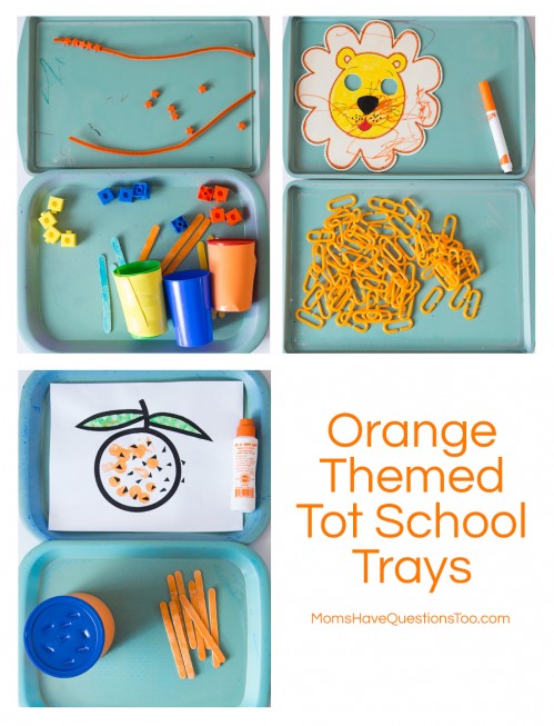 Orange Themed Tot School Trays - Moms Have Questions Too