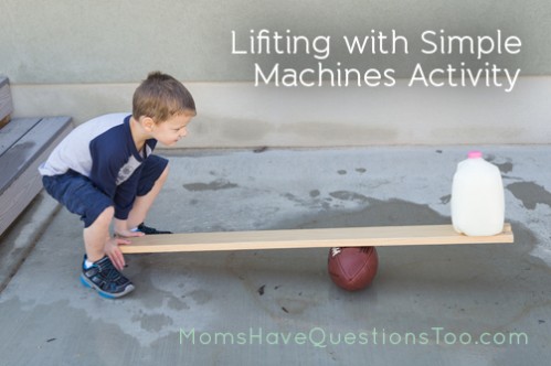 Fun simple machines activity to try with your kids! Moms Have Questions Too