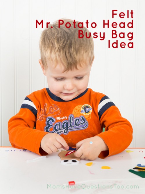 Felt Mr Potato Head Busy Bag Idea - Moms Have Questions Too