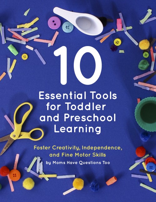 These 10 essential tools for toddlers and preschoolers help to foster creativity, independence, and fine motor skills.