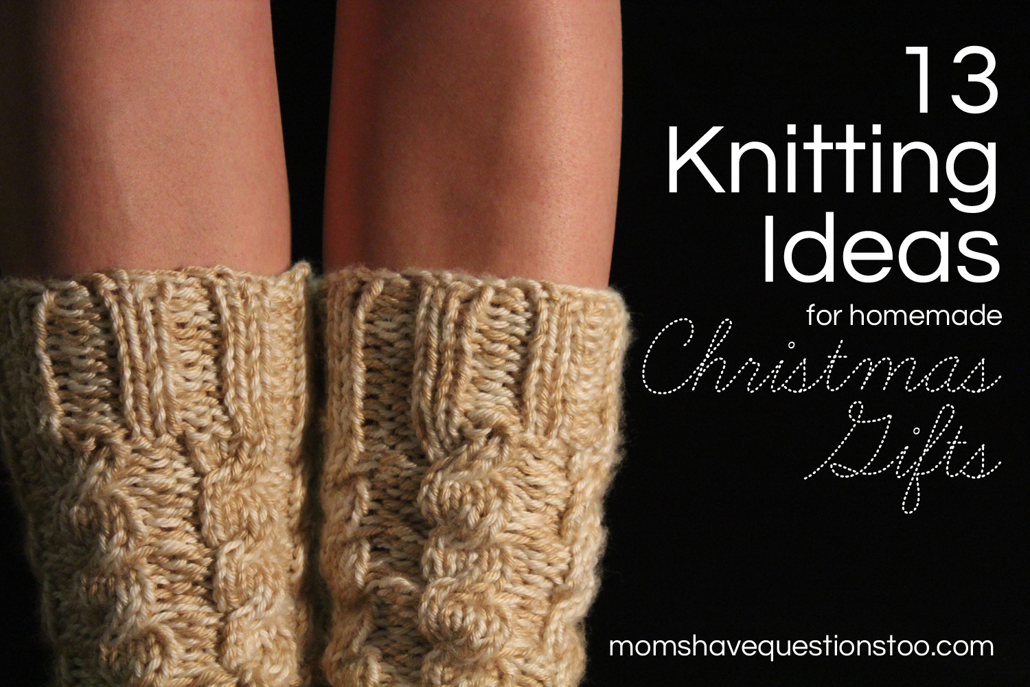 Christmas Knitting Moms Have Questions Too