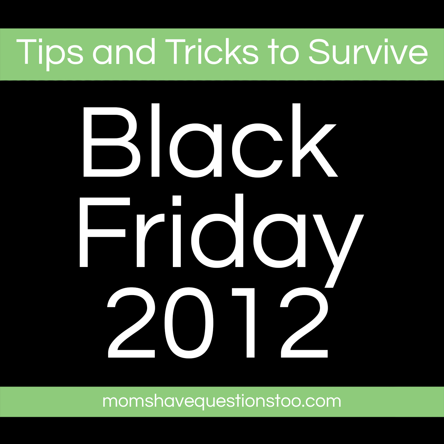 Tips and tricks for Black Friday 2012