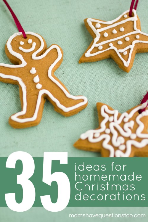 35 Homemade Christmas Decorations -- Moms Have Questions Too