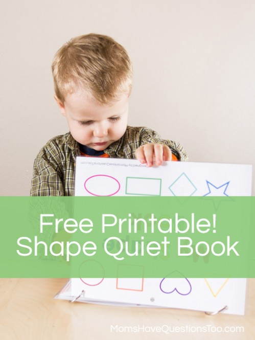 Free printable shape quiet book from Moms Have Questions Too - A great way for children to learn shapes!