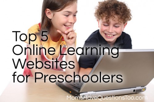 Top 5 Online Learning Websites for Preschool -- Moms Have Questions Too