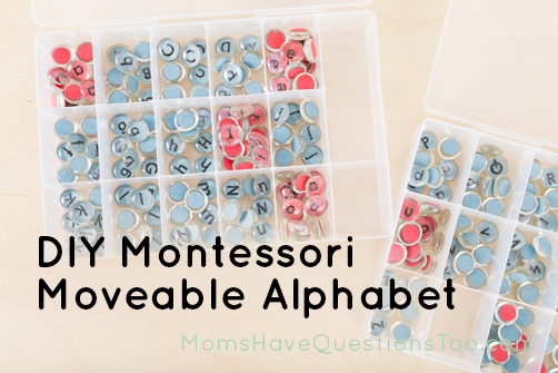 Make your own Montessori moveable alphabet - Moms Have Questions Too