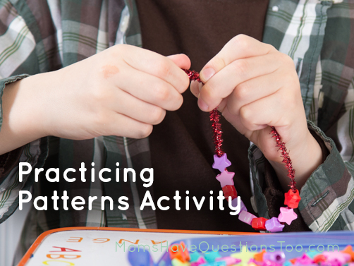 Practice patterns by making bracelets - Moms Have Questions Too