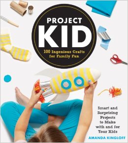 Project Kid: 100 Ingenious Crafts for Family Fun. Tons of awesome craft ideas with lots of creative materials.