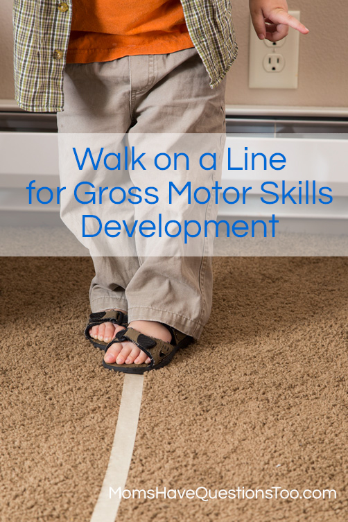 Walk the line for toddler gross motor development - Moms Have Questions Too